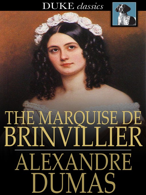 Title details for The Marquise de Brinvillier by Alexandre Dumas - Wait list